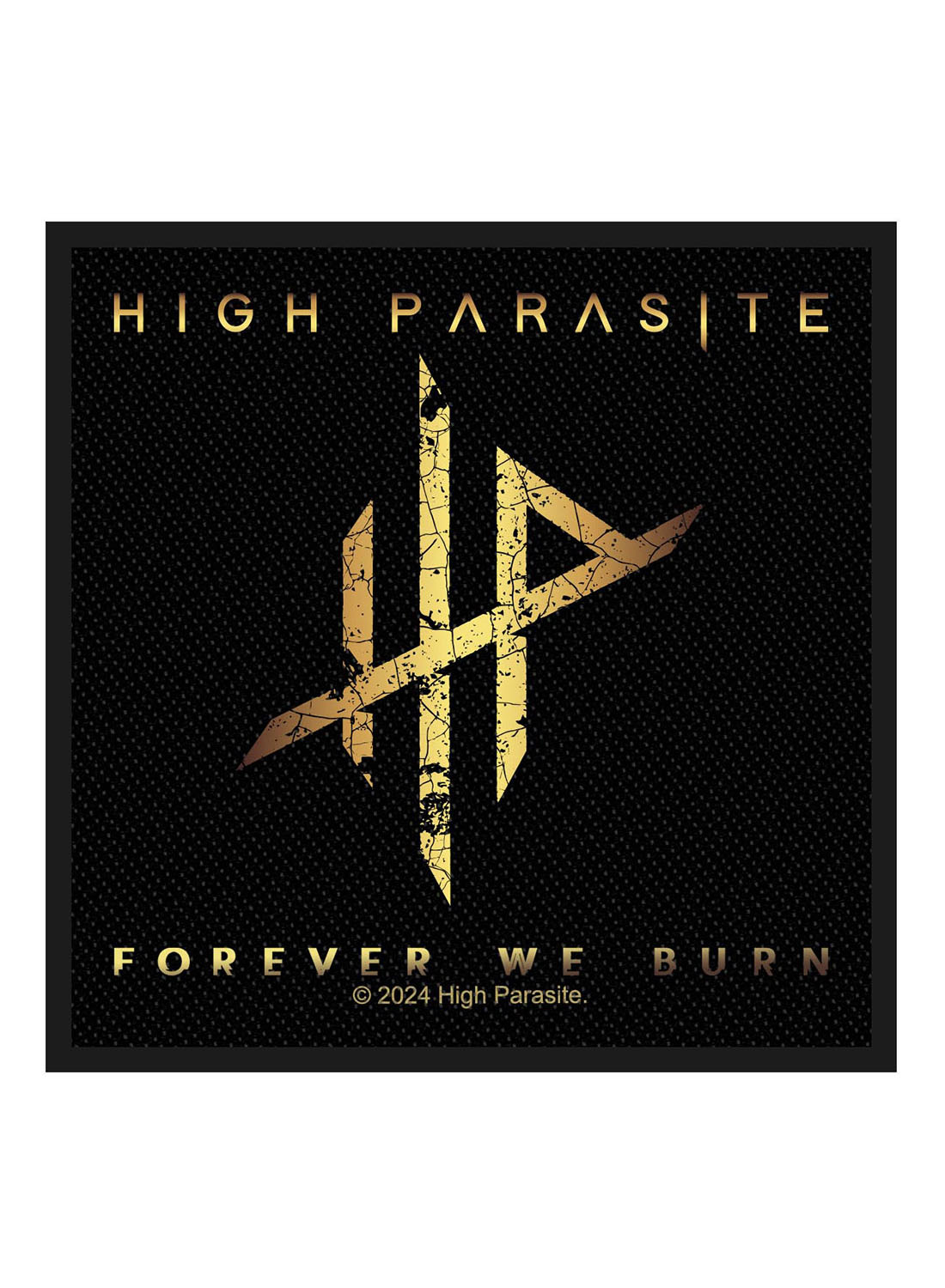 High Parasite the Forever We Burn Patch